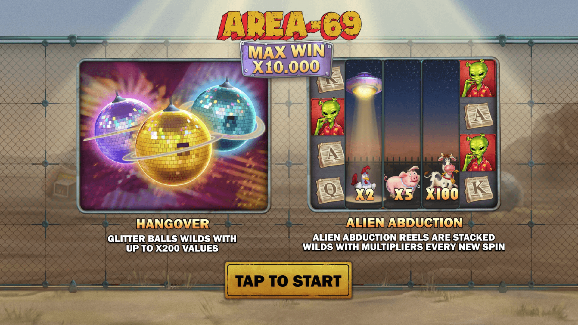 Game intro screen with Area 69 logo, max win info, and feature highlights. Game intro screen with Area 69 logo, max win info, and feature highlights.