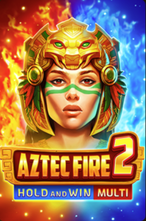 Thumbnail showcasing Aztec Fire 2: Hold and Win Multi, featuring the Royal Jackpot with up to 10,000x the player’s bet.