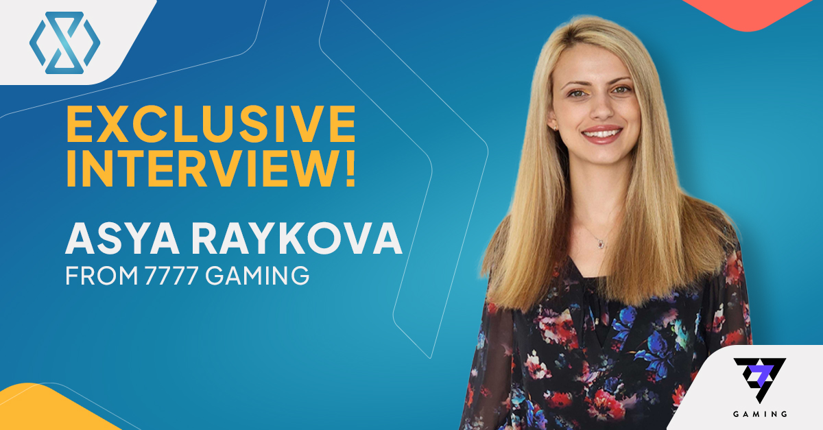Portrait of Asya Raykova from 7777 gaming, smiling confidently in a professional setting. The banner highlights her leadership role in the iGaming industry and her journey within the company.